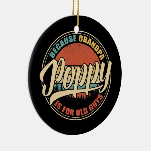 おじいちゃんは年老いた男のためだからメンズPOPPY おもしろい セラミックオーナメント (右)
