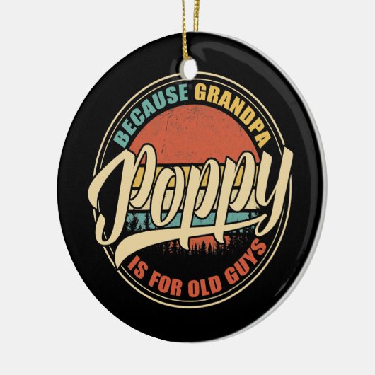 おじいちゃんは年老いた男のためだからメンズPOPPY おもしろい セラミックオーナメント (左)