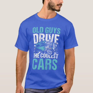 おじいちゃんは最高にかっこいい車を運転する女の子 Tシャツ