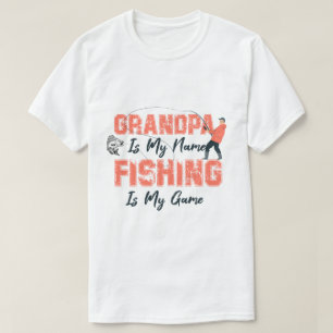 おじいちゃんは私の名前魚釣りは私のゲーム父の日 Tシャツ