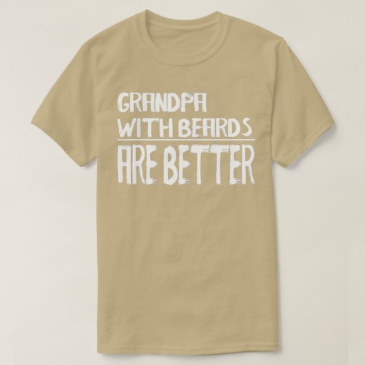 おじいちゃんは髭の方がTだ Tシャツ (デザイン正面)