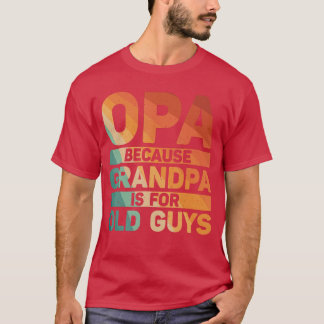 おじいちゃんへの最高のOpaデザイン 孫や息子たちから Tシャツ