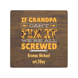 おじいちゃんもしは修正できない誰も！贈パーソナライズされた物 メタルプリント