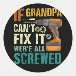 おじいちゃんもしは修理できない我々は全て酔っ払っている父の ラウンドシール