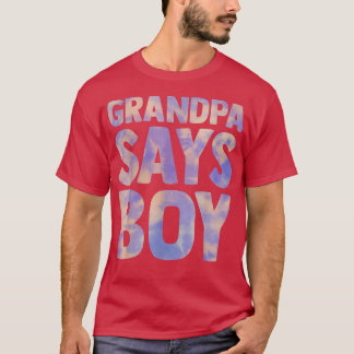 おじいちゃん曰く男の子の性別は妊娠の発表を明らかにする Tシャツ