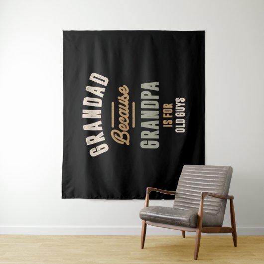 おじいちゃん爺ちゃんは年老いた人のためだから – 父 タペストリー (インサイチュ)