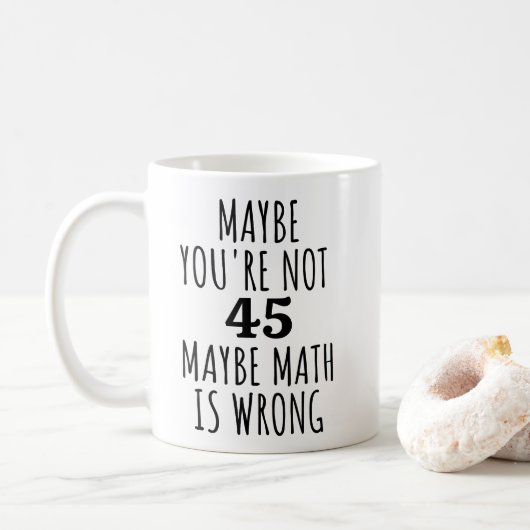 おそらくあなたは45多分数学が間違っているおもしろい コーヒーマグカップ (ドーナツ)