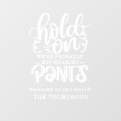 おそらくおもしろいズボンの歓迎の名前を着ていない ウィンドウサイン (シート)