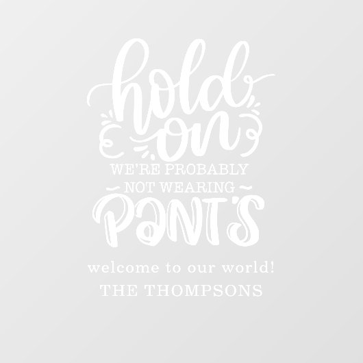 おそらくおもしろいズボンの歓迎の名前を着ていない ウィンドウサイン (シート)