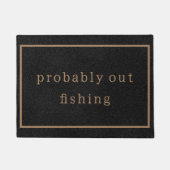 おそらくアウト魚釣りおもしろいカスタムブラックトレンディー ドアマット (正面)