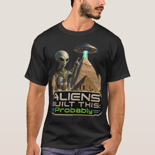 おそらくエイリアンが作った古代エジプトのピラミッド Tシャツ (正面)