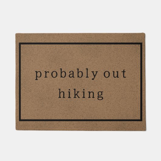 おそらくハイキングおもしろいカスタムブラウントレンディー ドアマット (正面)