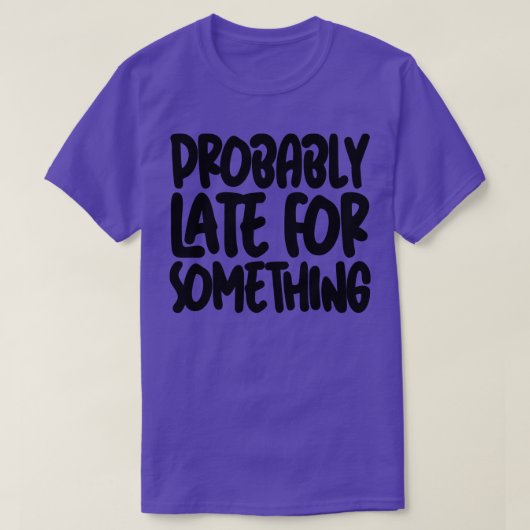 おそらく何かに遅れて2 Tシャツ (デザイン正面)
