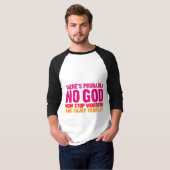 おそらく神が、今心配することを止めます…ありません Tシャツ (正面フル)