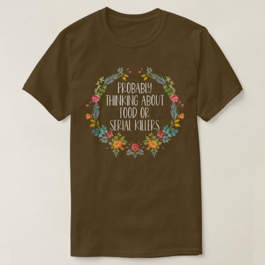おそらく考える食べ物か連続殺人犯について241 Tシャツ (デザイン正面)