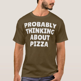 おそらく考えるPizza4796について Tシャツ