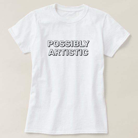 おそらく芸術的な™ Tシャツ (デザイン正面)
