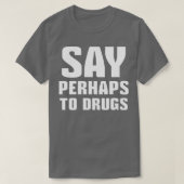 おそらく薬に言う1 Tシャツ (デザイン正面)