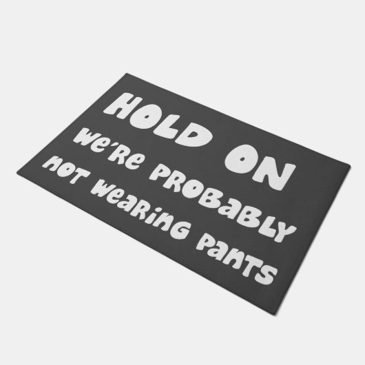 おそらく身に着けていないズボンでおもしろい握って下さい(白い) ドアマット (アングル)