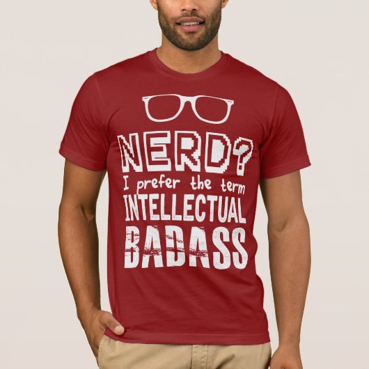 おたくは知的なBADASSです Tシャツ (正面)