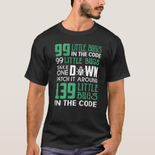 おたくオタク系のItコンピュータ99小さなバグ Tシャツ