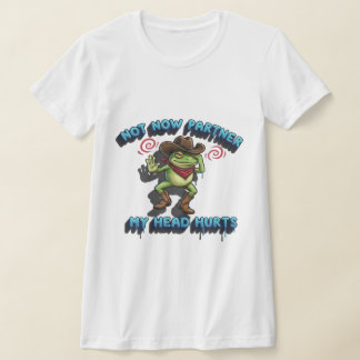 おっちょこちょいカウボーイカエル - "今じゃないぜパートナー" グラフィック Tシャツ