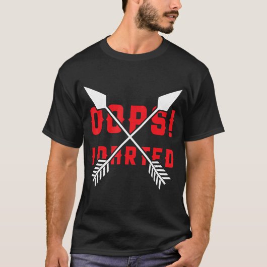 おっと!I Darted – ダーツおもしろい Tシャツ (正面)