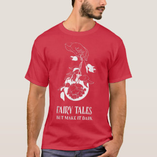 おとぎ話だが暗いアカデミアにする Tシャツ