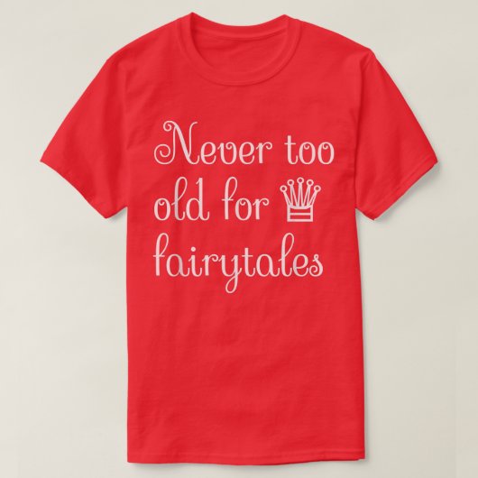 おとぎ話には年を取らない Tシャツ (デザイン正面)