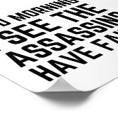 おはようおもしろいな暗殺者が失敗したようだな ポスター (角)