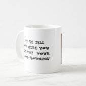 おはようか。 ない気難しい天使のために コーヒーマグカップ (正面左)