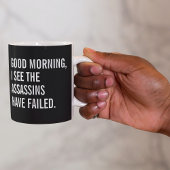 おはようございます暗殺者は失敗したようだね コーヒーマグカップ