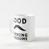 おはようのハンサムで活気づけるな朝の引用文 コーヒーマグカップ (正面左)