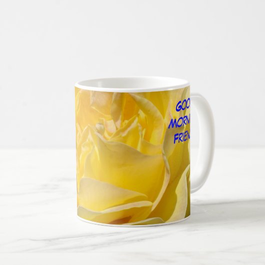 おはようの友人! 黄色バラの花のコーヒーカップ コーヒーマグカップ (正面右)