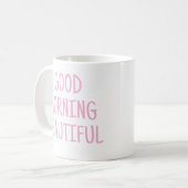 おはよう美しい コーヒーマグカップ (正面左)