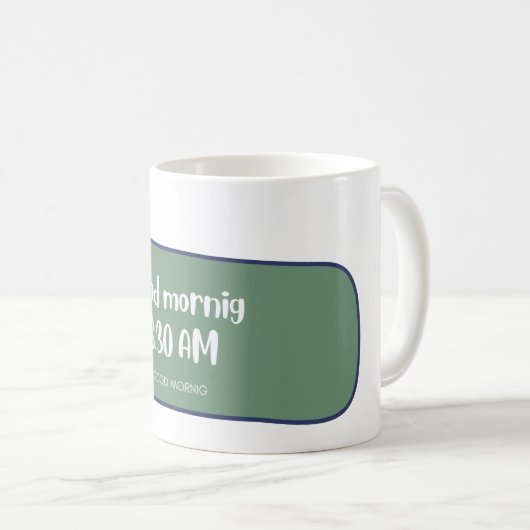 おはよう!今日は何の用だ?😊 コーヒーマグカップ (正面右)