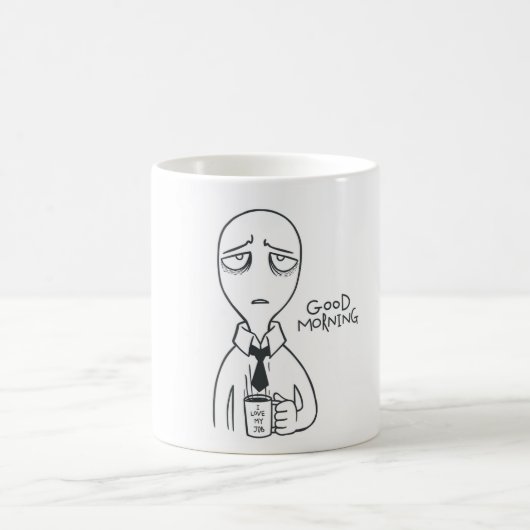 おはよう – 私は仕事が大好き コーヒーマグカップ (中央)