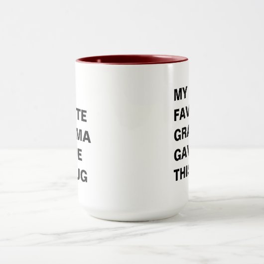 おばあお気に入りのん与えがこのマグおもしろい マグカップ (中央)