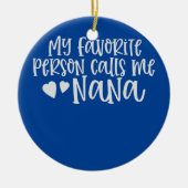 おばあちゃんお気に入りのにナナギフトって呼ばれてるんだよ セラミックオーナメント (正面)