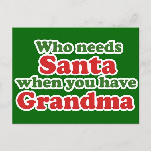 おばあちゃんがいるときにサンタが必要な人 シーズンポストカード (正面)