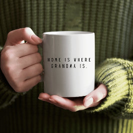 おばあちゃんがいる場所がホーム コーヒーマグカップ