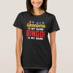 おばあちゃんが私のナメビンゴは私のゲームの幸運な賭博 Tシャツ