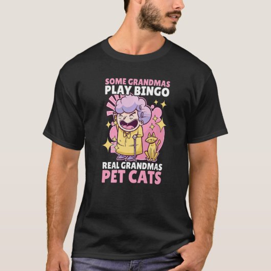 おばあちゃんたちはビンゴをする 本当のおばあちゃんは猫を飼う Tシャツ (正面)
