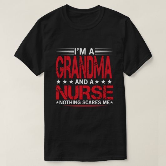 おばあちゃんだしナースも怖くない Tシャツ (デザイン正面)