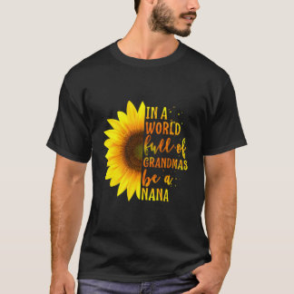 おばあちゃんだらけの世界でナナであれ 母の日 Tシャツ