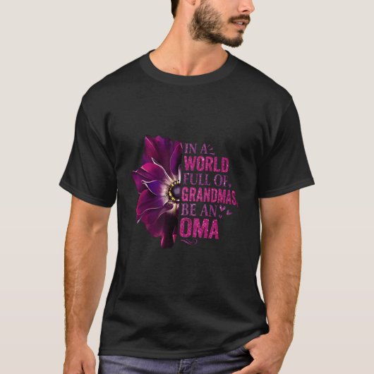 おばあちゃんであふれる世界でオマに花を家族に Tシャツ (正面)