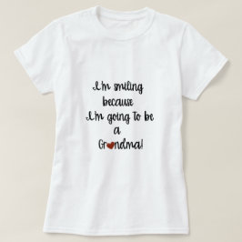おばあちゃんになるから笑顔 Grandma TShirt Tシャツ