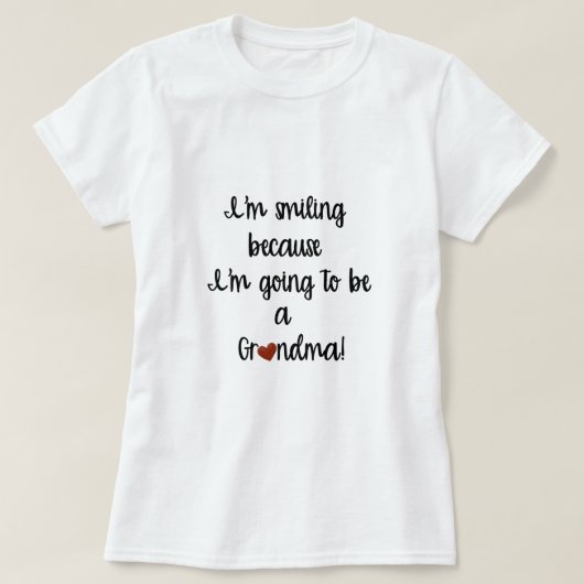 おばあちゃんになるから笑顔 Grandma TShirt Tシャツ (デザイン正面)