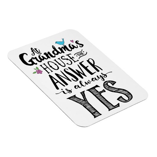 おばあちゃんの家では答えは常にYes!ポステ マグネット (右側)