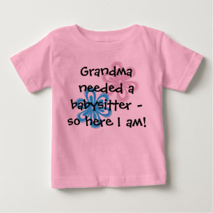 おばあちゃんはベビーシッターが必要だったから...Tシャツ ベビーTシャツ